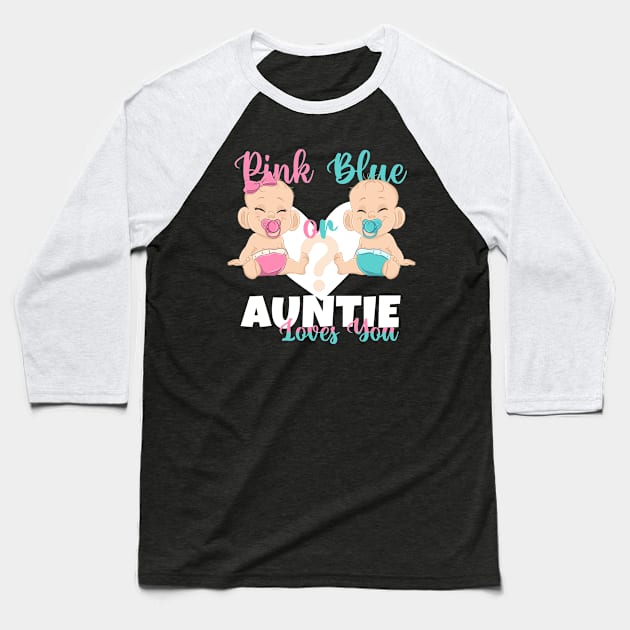 Pink or Blue Auntie Loves You Baby Reveal Baseball T-Shirt by ArtedPool